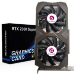 RTX 2060 Super 8GB Graphics Card 256Bit GDDR6 Video Card with Ray Tracing, Dual Fans, PCI Express x 16 3.0 HDMI Display Port DVI, Supports Up to 8K for Office Creative Work PC...