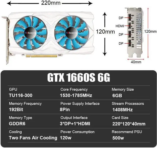 SRhonyra GTX 1660 Supper 6GB DDR6 192bit Gaming graphics card 8Pin PCIe 3.0x16 Supprt 4 Monitors 3xDisplay Port + 1x HDMI Port